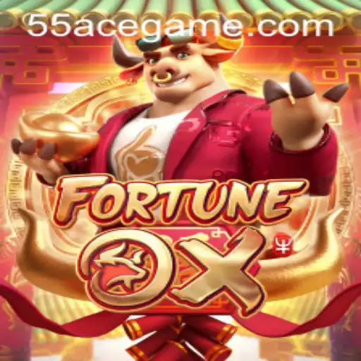 FortuneOx: Unveiling the Thrills of 55Ace's Premier Game