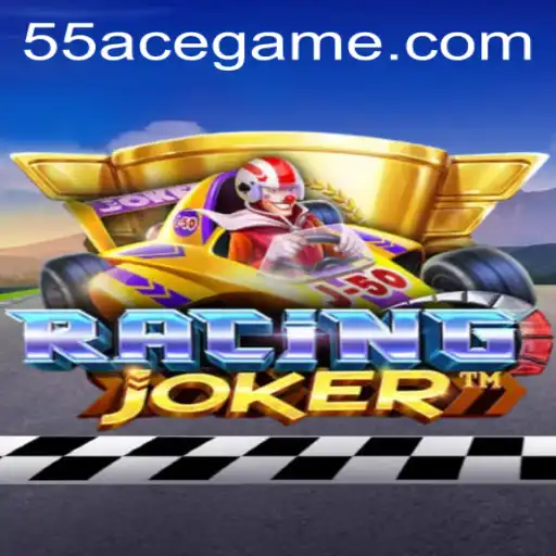 Exploring RacingJoker: The New Era of Digital Racing with 55Ace